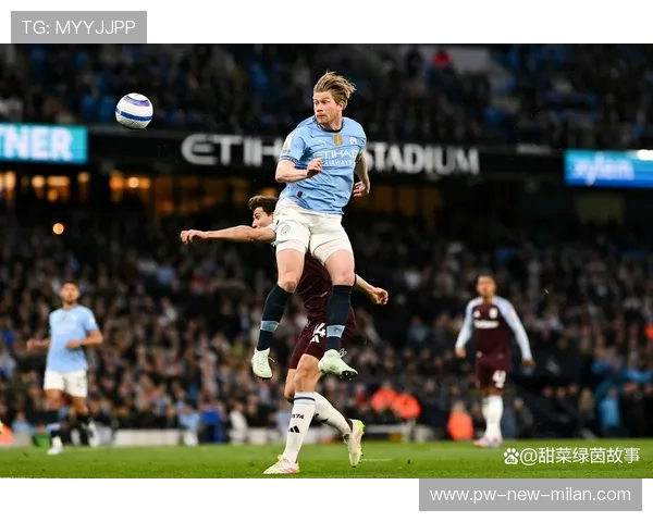 德布劳内快速推进指挥节奏，曼城全队衔接异常顺滑